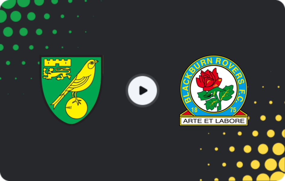 Where to watch Norwich — Blackburn Rovers, Championship, 07.02.2026