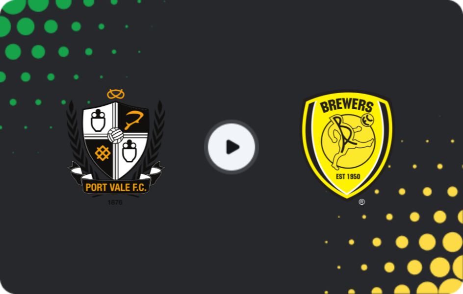 Where to watch Port Vale — Burton Albion, League One, 07.02.2026