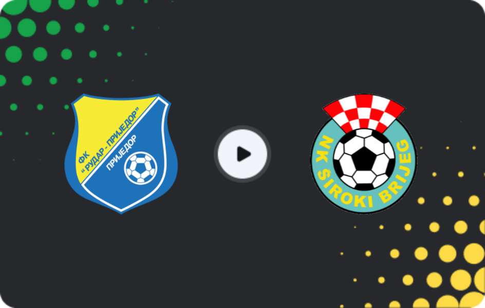 Where to watch Rudar Prijedor — Siroki Brijeg, Premijer Liga, 07.02.2026