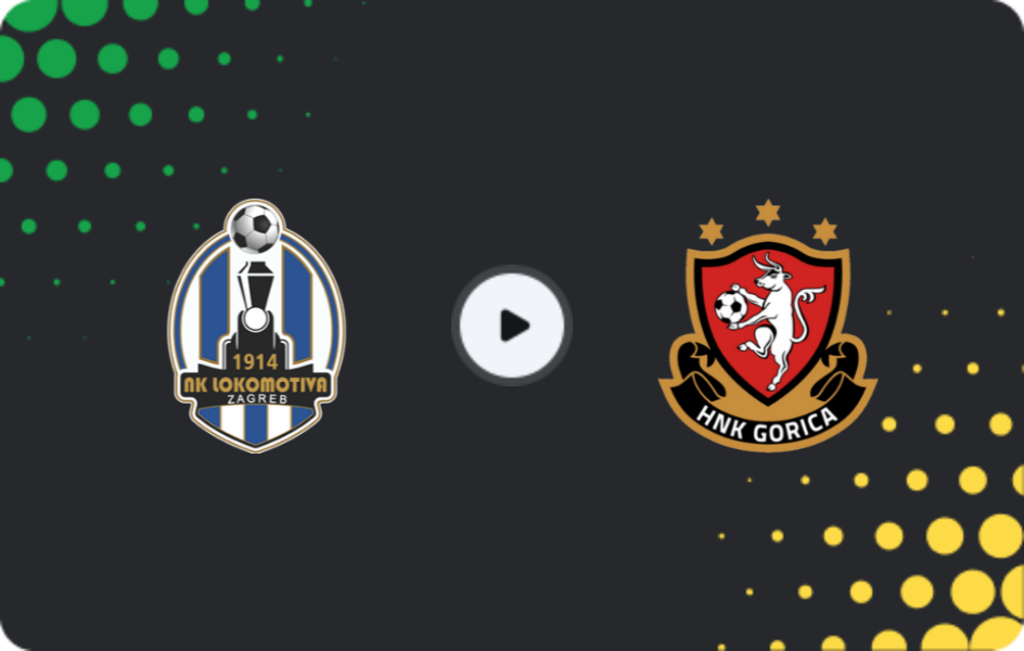 Where to watch Lokomotiva Zagreb — HNK Gorica, HNL, 07.02.2026