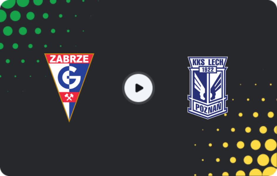 Where to watch Gornik Zabrze — Lech Poznan, Ekstraklasa, 07.02.2026