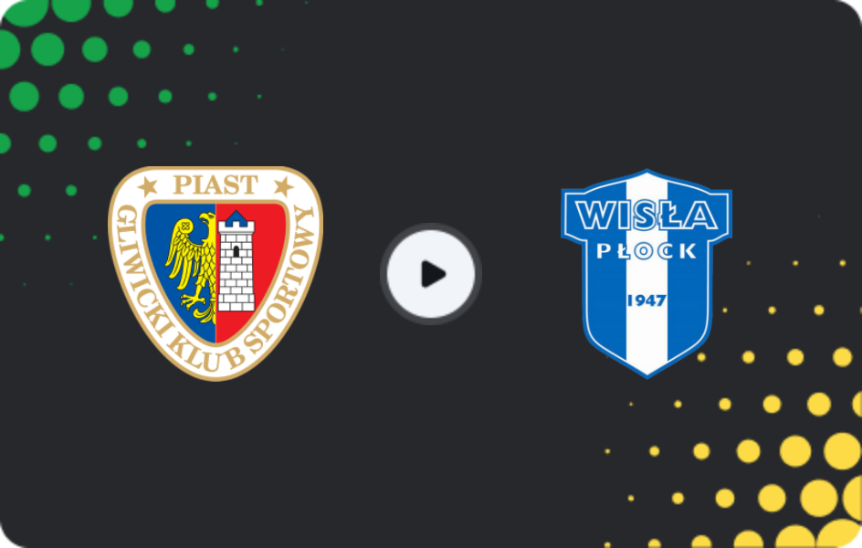 Where to watch Piast Gliwice — Wisla Plock, Ekstraklasa, 07.02.2026