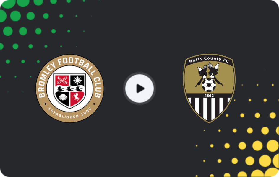 Where to watch Bromley — Notts County, League Two, 14.02.2026