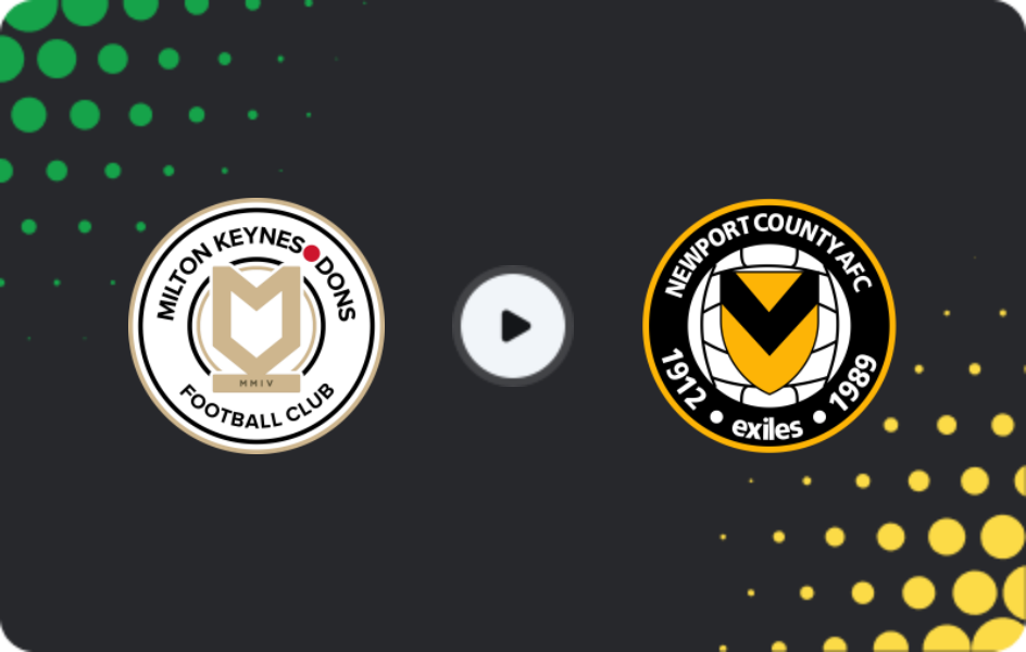 Where to watch MK Dons — Newport County, League Two, 14.02.2026