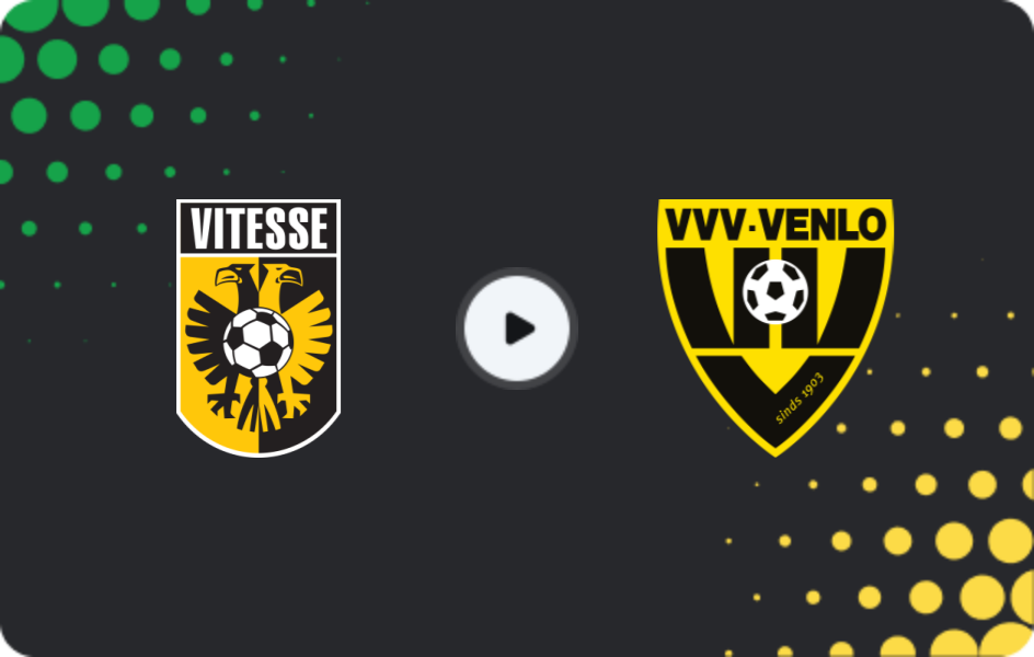 Where to watch Vitesse — VVV Venlo, Eerste Divisie, 14.02.2026