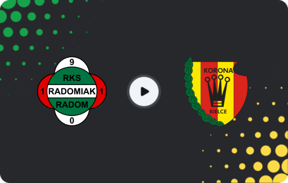 Where to watch Radomiak Radom — Korona Kielce, Ekstraklasa, 14.02.2026