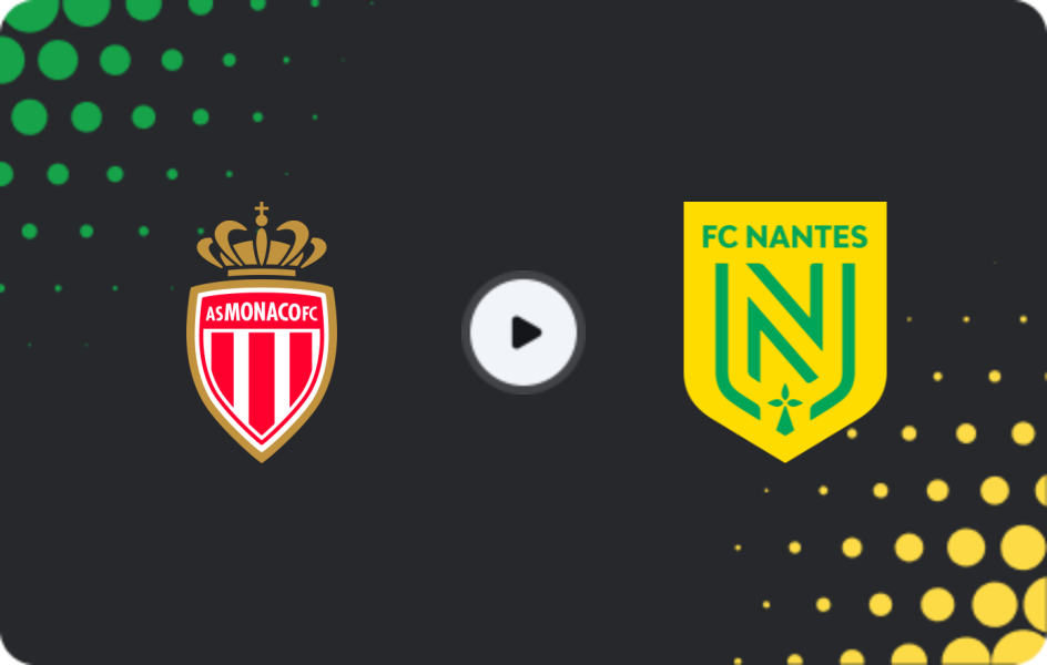 Where to watch Monaco — Nantes, Ligue 1, 15.02.2026