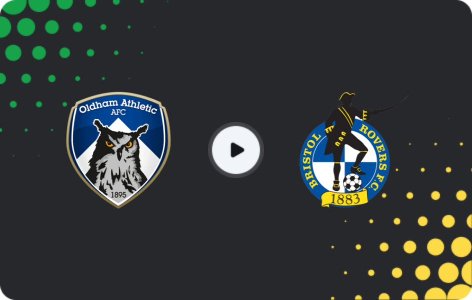 Where to watch Oldham — Bristol Rovers, League Two, 17.02.2026