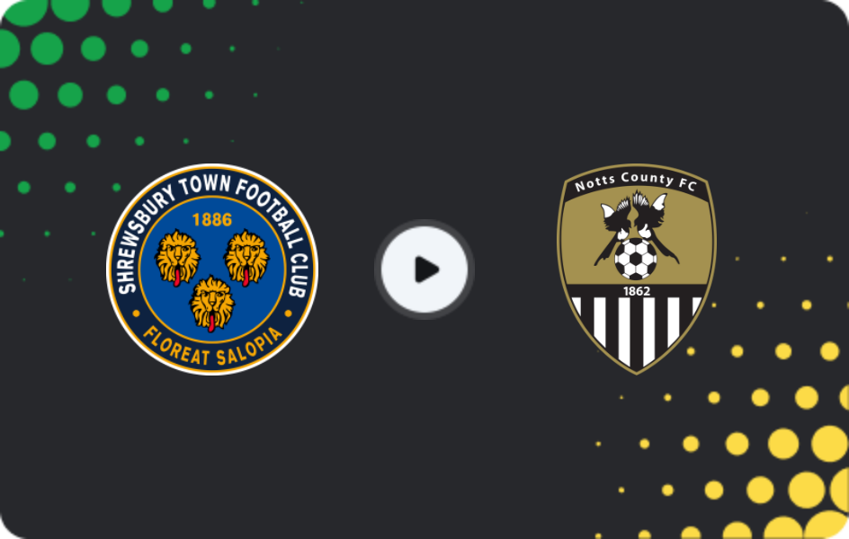 Where to watch Shrewsbury Town — Notts County, League Two, 17.02.2026