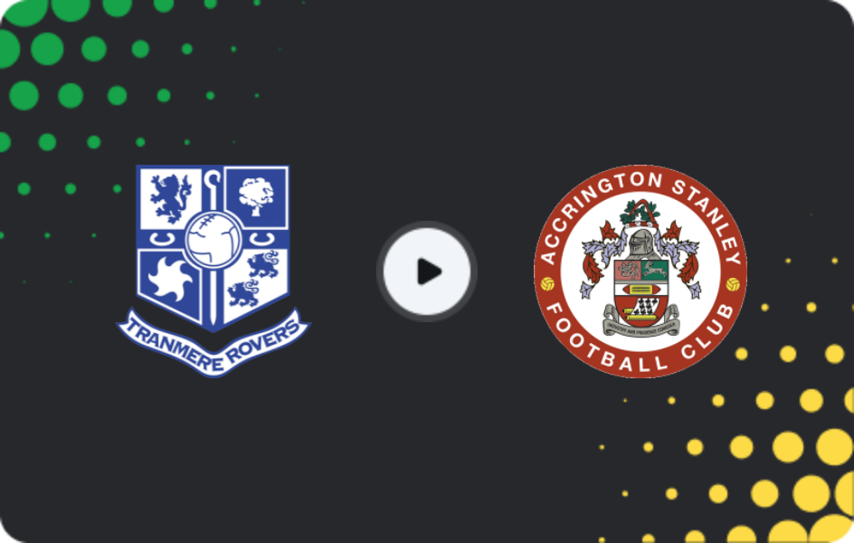 Where to watch Tranmere — Accrington Stanley, League Two, 17.02.2026