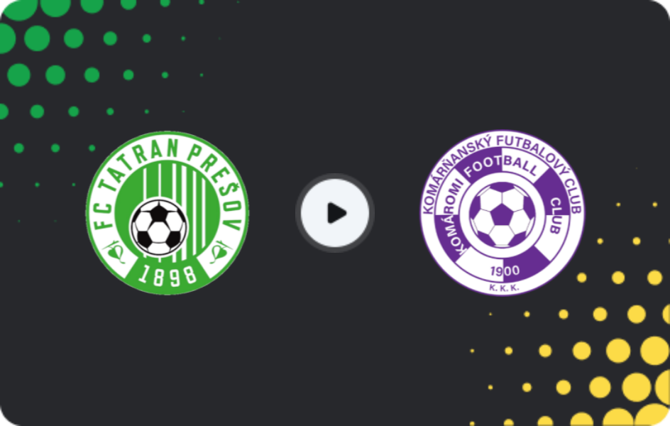 Where to watch Tatran Prešov — Komárno, Super Liga, 21.02.2026