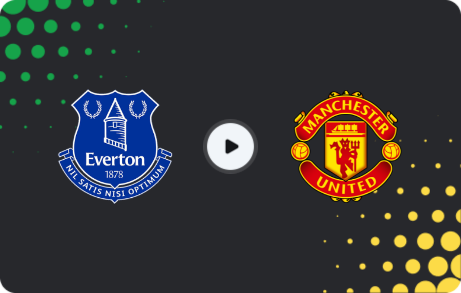 Where to watch Everton — Manchester United, Premier League, 23.02.2026