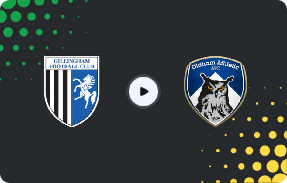 Where to watch Gillingham — Oldham, League Two, 21.02.2026