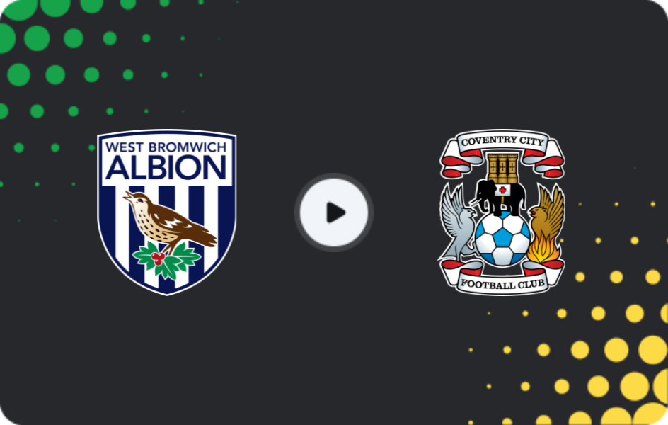Where to watch West Bromwich — Coventry, Championship, 21.02.2026