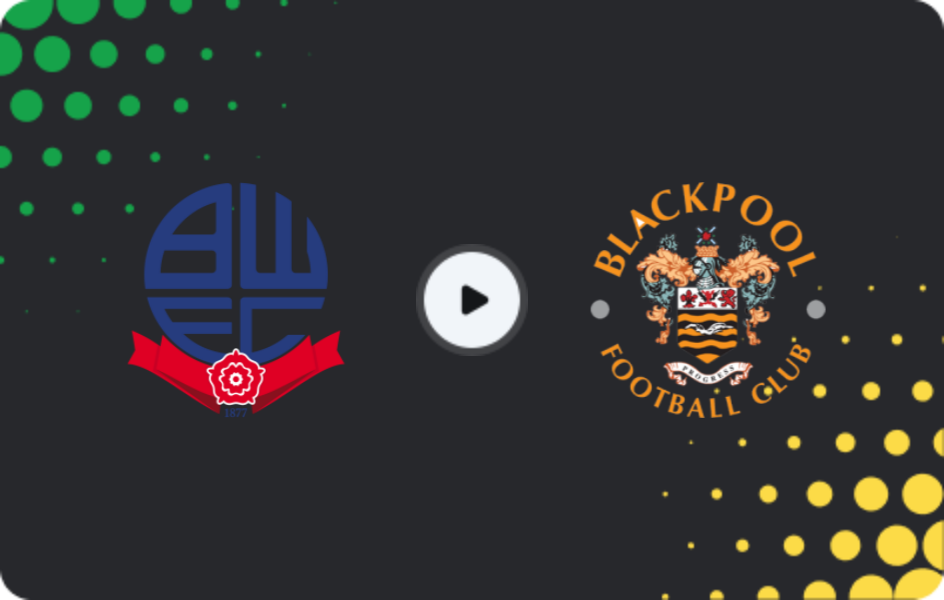 Where to watch Bolton Wanderers — Blackpool, League One, 21.02.2026