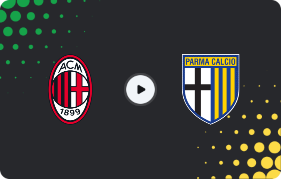 Where to watch Milan — Parma, Serie A, 22.02.2026
