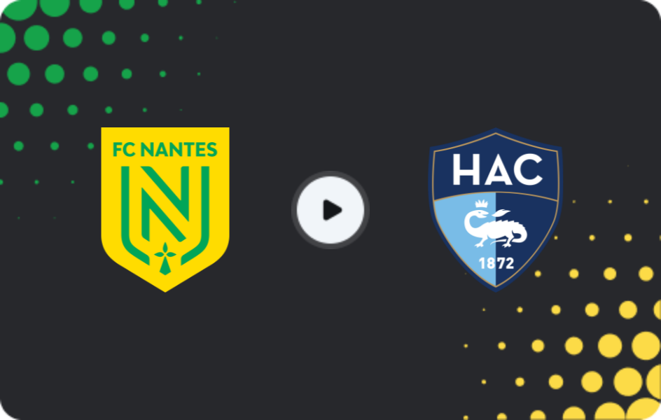 Where to watch Nantes — Le Havre, Ligue 1, 22.02.2026