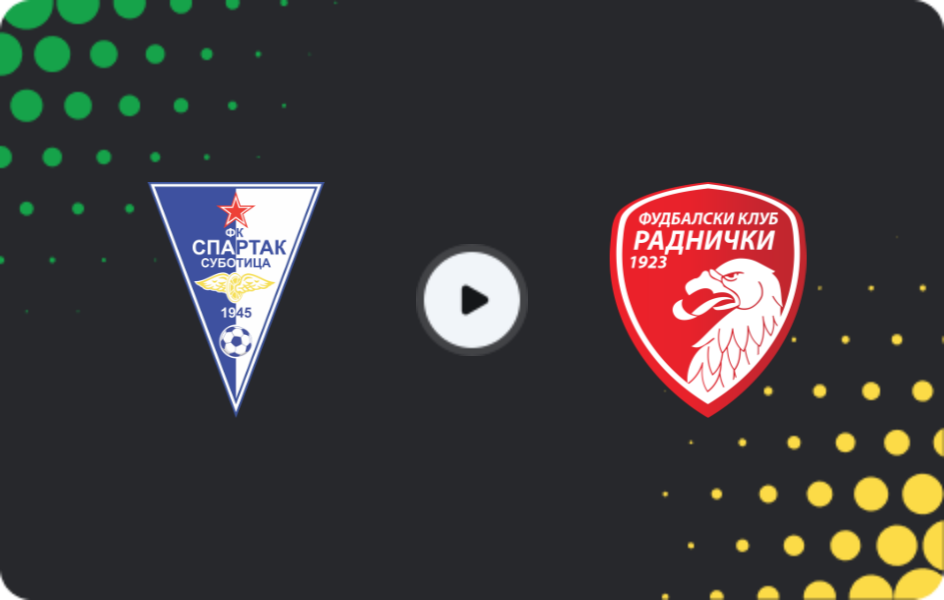 Where to watch Spartak Subotica — Radnicki 1923, Super Liga, 21.02.2026