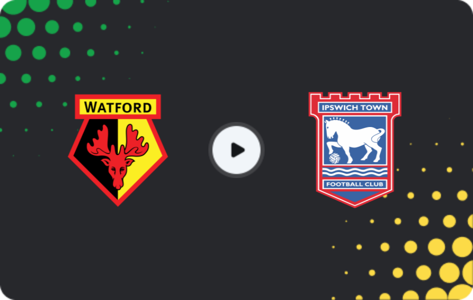 Where to watch Watford — Ipswich Town, Championship, 24.02.2026