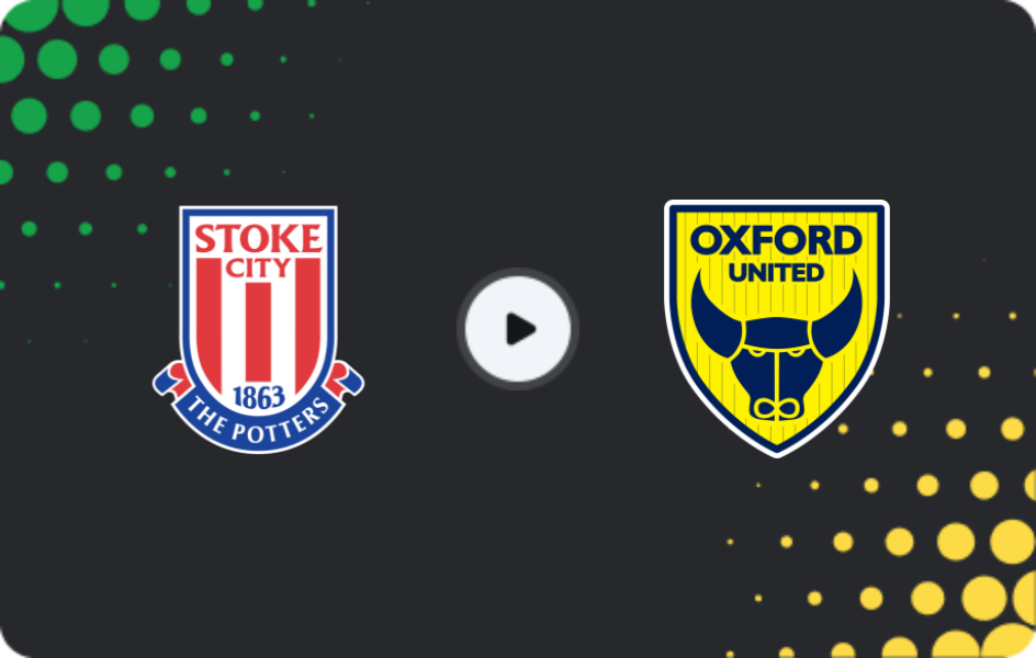 Where to watch Stoke City — Oxford United, Championship, 25.02.2026