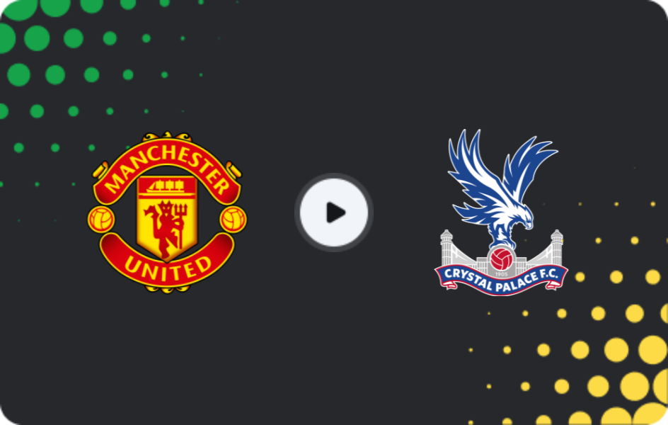 Where to watch Manchester United — Crystal Palace, Premier League, 28.02.2026