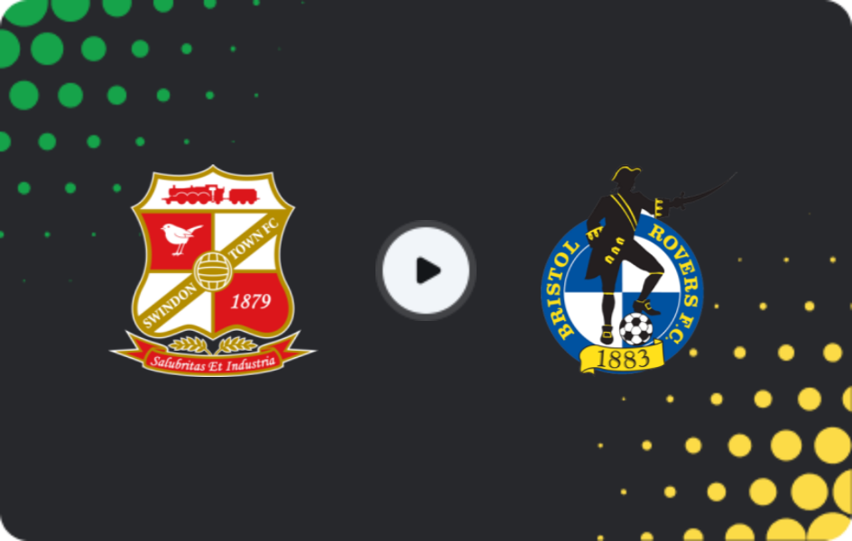Where to watch Swindon Town — Bristol Rovers, League Two, 28.02.2026