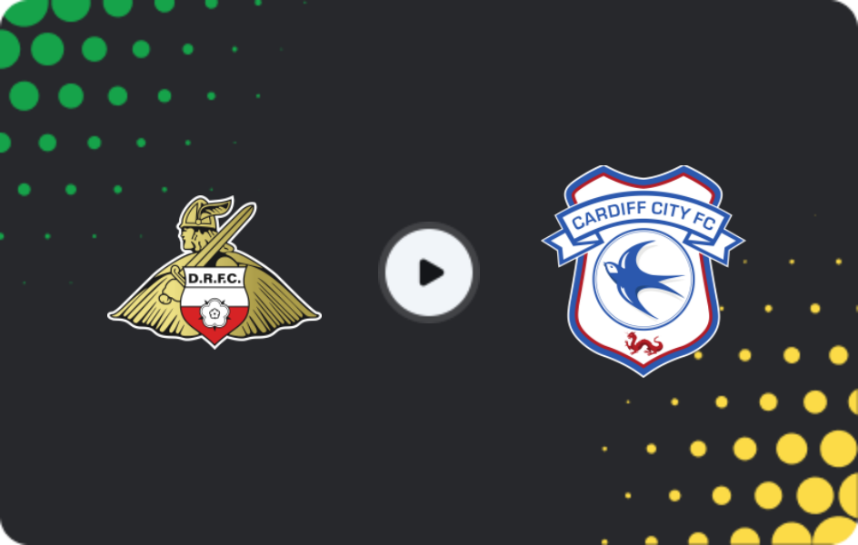 Where to watch Doncaster — Cardiff City, League One, 28.02.2026