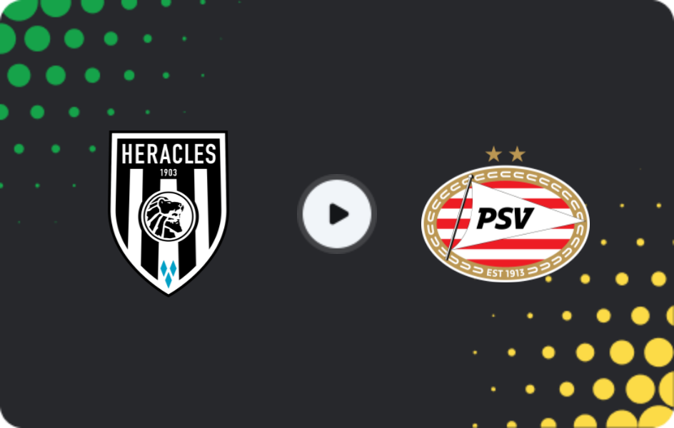 Where to watch Heracles — PSV Eindhoven, Eredivisie, 28.02.2026