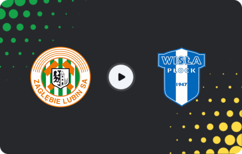 Where to watch Zaglebie Lubin — Wisla Plock, Ekstraklasa, 28.02.2026