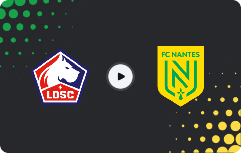 Where to watch Lille — Nantes, Ligue 1, 01.03.2026