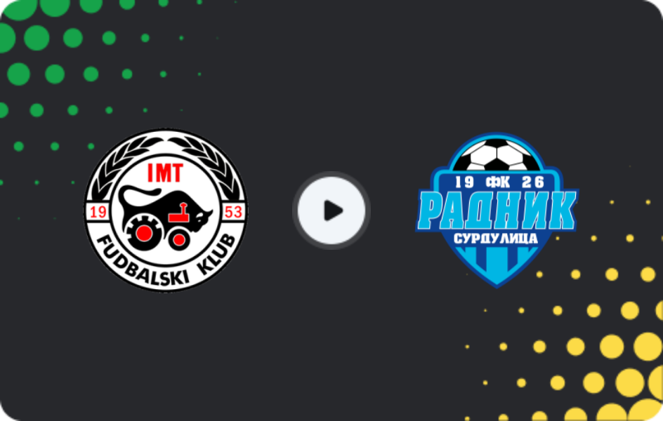 Where to watch IMT Novi Beograd — Radnik Surdulica, Super Liga, 28.02.2026