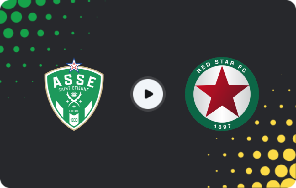 Where to watch Saint Etienne — Red Star, Ligue 2, 06.03.2026