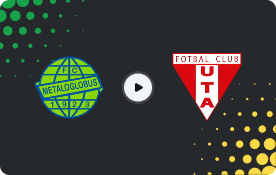 Where to watch Metaloglobus — UTA Arad, Liga I, 07.03.2026