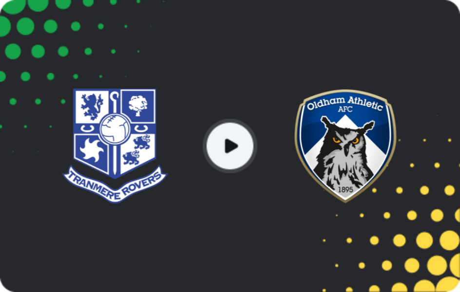 Where to watch Tranmere — Oldham, League Two, 07.03.2026