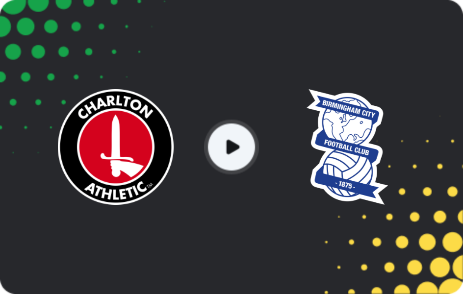 Where to watch Charlton Athletic — Birmingham, Championship, 07.03.2026