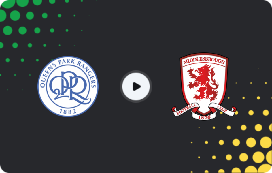 Where to watch QPR — Middlesbrough, Championship, 07.03.2026