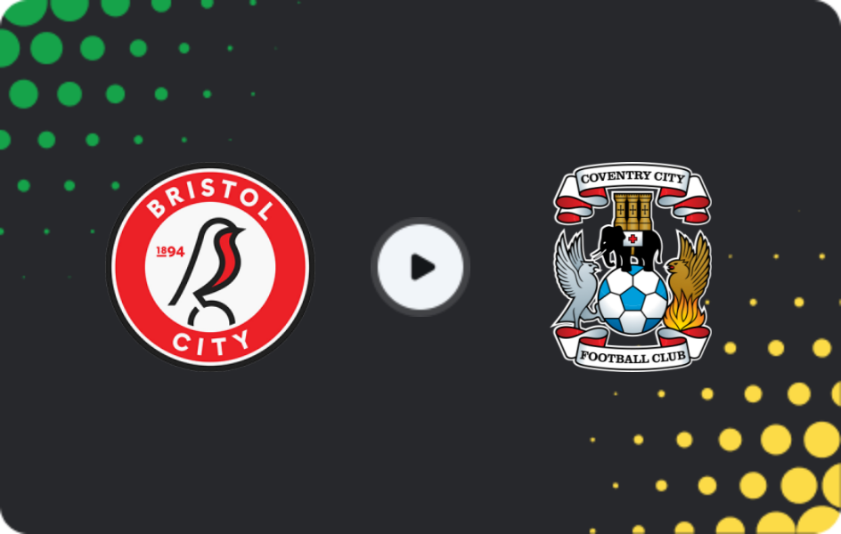 Where to watch Bristol City — Coventry, Championship, 07.03.2026
