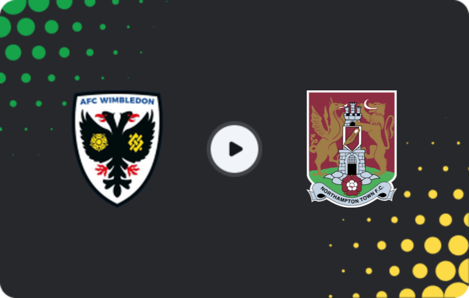 Where to watch AFC Wimbledon — Northampton, League One, 07.03.2026