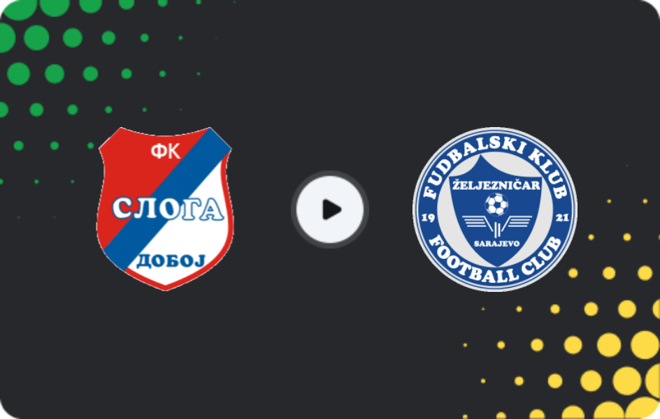 Where to watch Sloga Doboj — Zeljeznicar Sarajevo, Premijer Liga, 07.03.2026