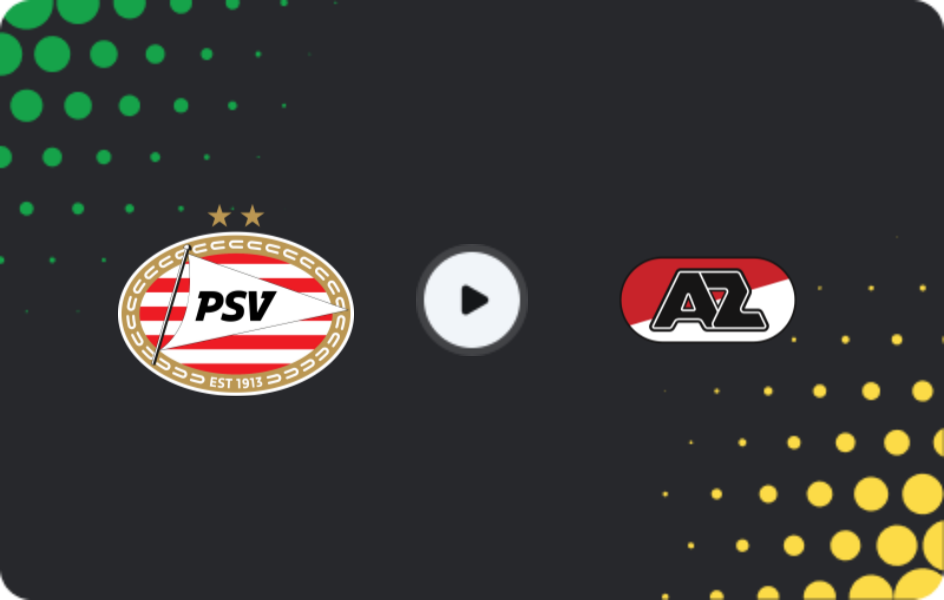 Where to watch PSV Eindhoven — AZ Alkmaar, Eredivisie, 07.03.2026