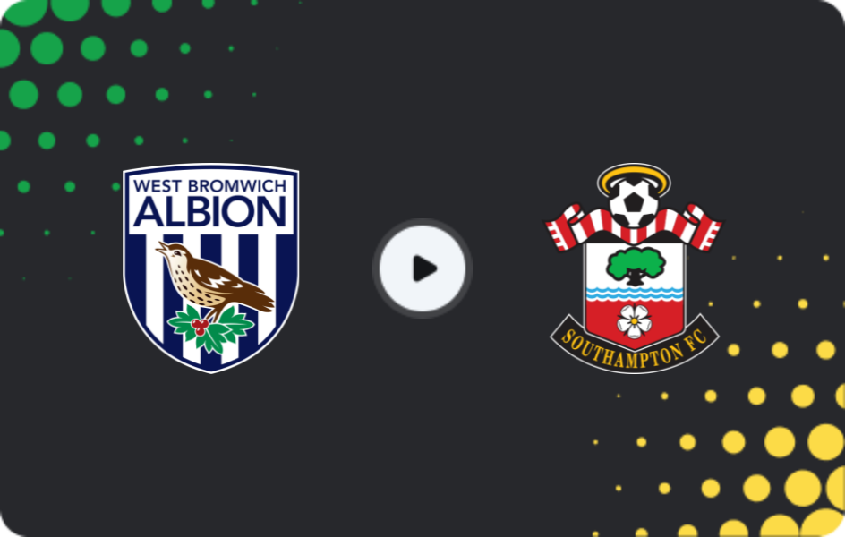 Where to watch West Bromwich — Southampton, Championship, 11.03.2026