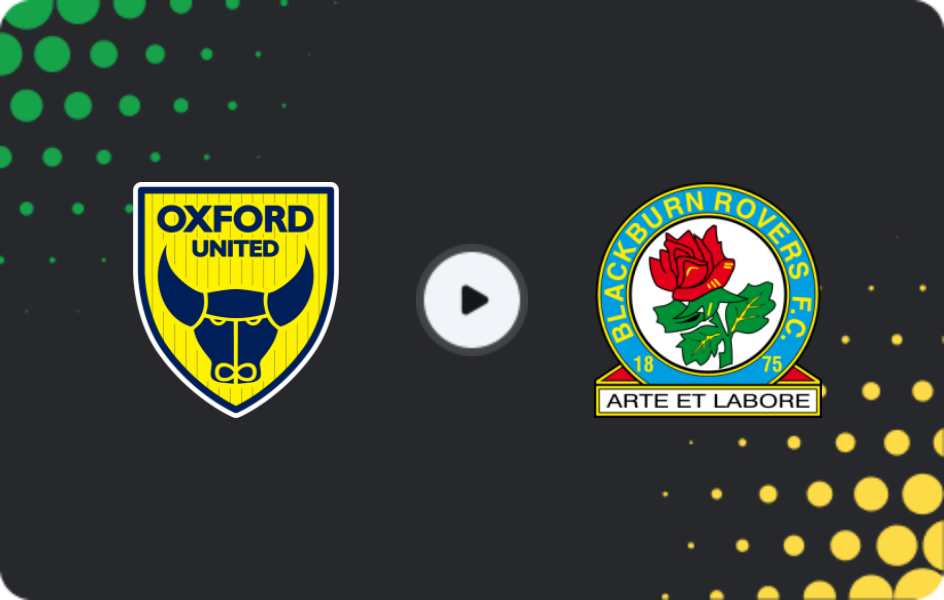 Where to watch Oxford United — Blackburn Rovers, Championship, 11.03.2026