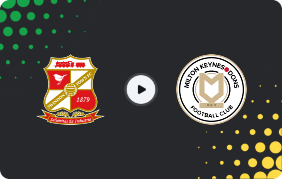 Where to watch Swindon Town — MK Dons, League Two, 14.03.2026
