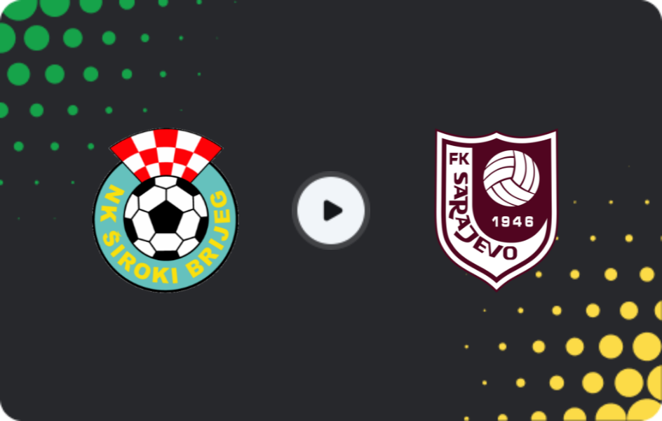 Where to watch Siroki Brijeg — FK Sarajevo, Premijer Liga, 14.03.2026