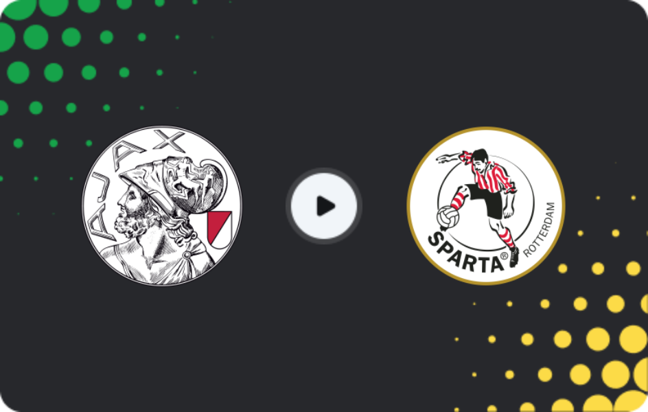Where to watch Ajax — Sparta Rotterdam, Eredivisie, 14.03.2026
