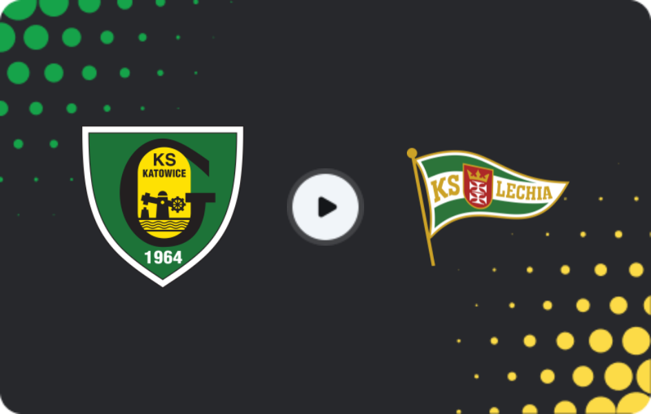 Where to watch GKS Katowice — Lechia Gdansk, Ekstraklasa, 14.03.2026