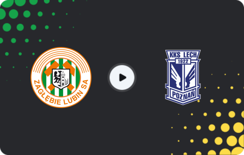 Where to watch Zaglebie Lubin — Lech Poznan, Ekstraklasa, 14.03.2026