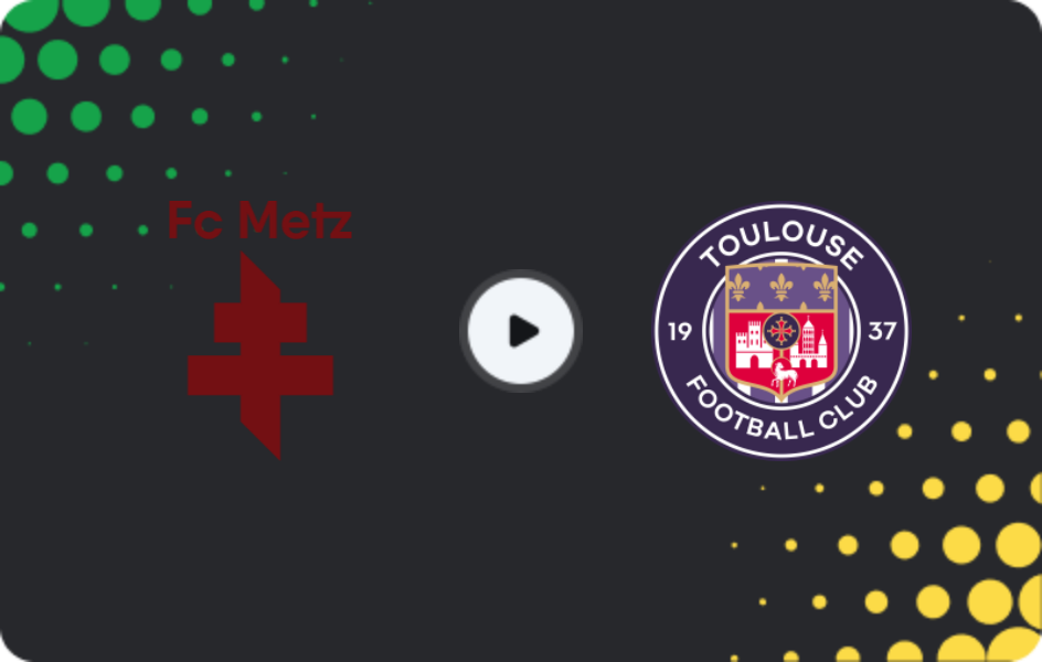 Where to watch Metz — Toulouse, Ligue 1, 15.03.2026