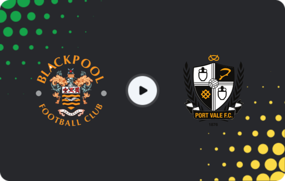 Where to watch Blackpool — Port Vale, League One, 17.03.2026