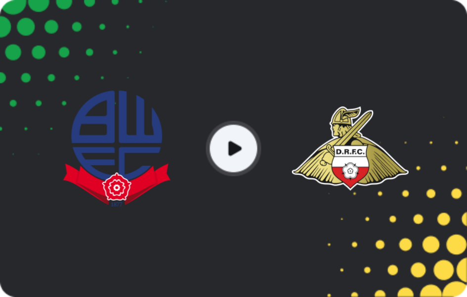 Where to watch Bolton Wanderers — Doncaster, League One, 17.03.2026